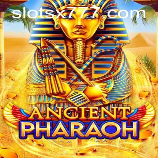 Discover the Enigmatic World of AncientPharaoh and Unlock the Secrets of X777