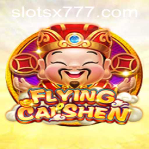 FlyingCaiShen: Explore the Thrilling Journey with X777
