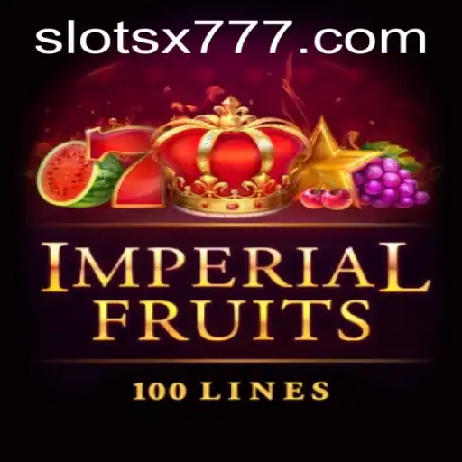Exploring the Engaging World of ImperialFruits100 and Unveiling the Mystique of X777