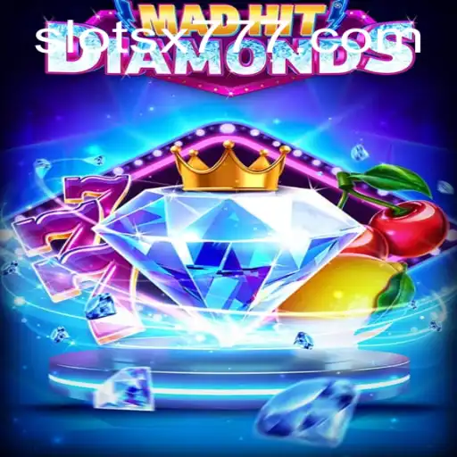 Unveiling MadHitDiamonds: The Revolutionary Game with a Twist of X777