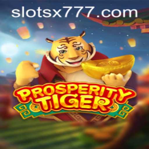 ProsperityTiger Unleashed: Dive into the World of X777