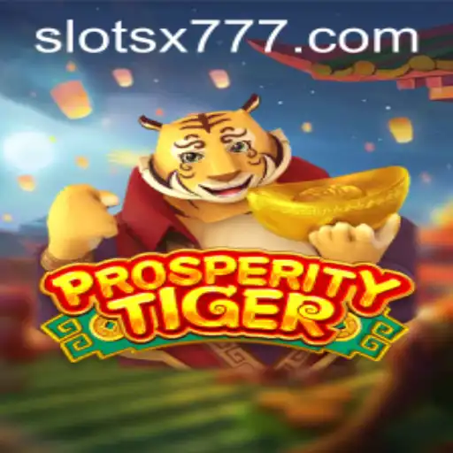 ProsperityTiger Unleashed: Dive into the World of X777