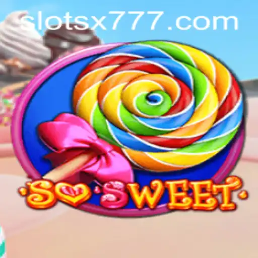 Discover the Sweet Thrills of SoSweet: The Game Redefining Social Play with X777